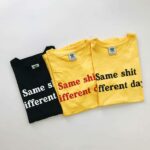 Same Shit T-Shirt