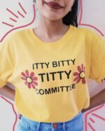 Itty Bitty T-Shirt