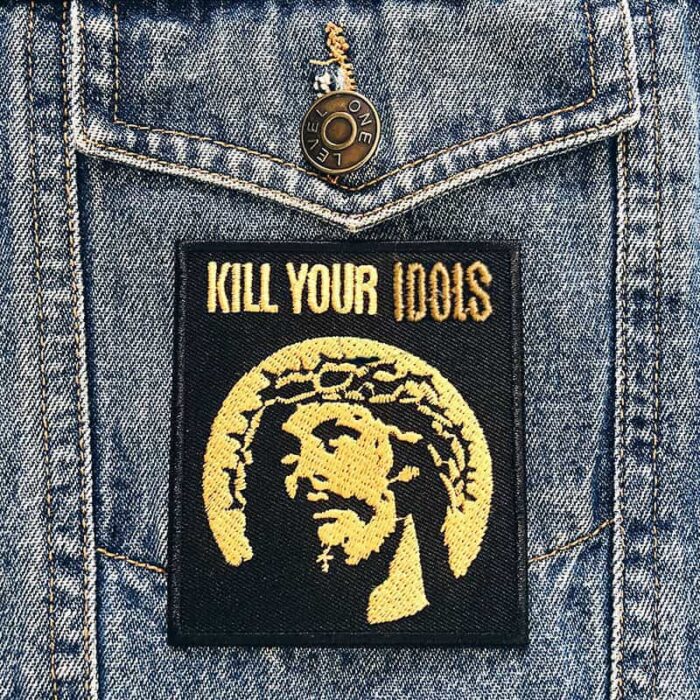 Kill Your Idols Patch - Image 2