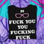Fucking Fuck T-Shirt