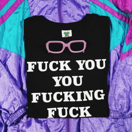 Fucking Fuck T-Shirt