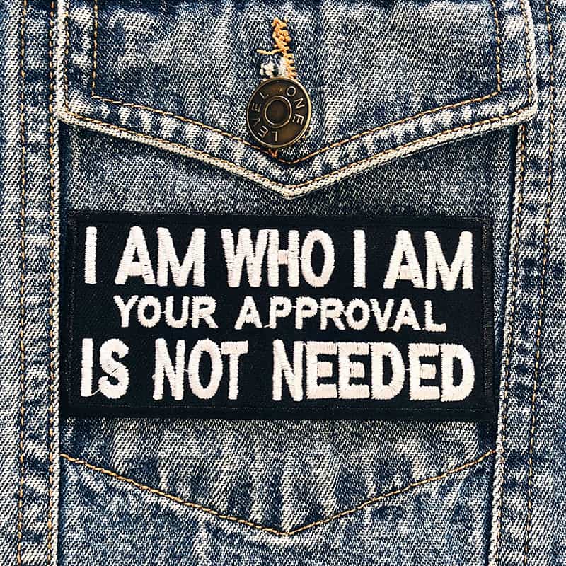 I AM WHO i am YOUR APPROVAL IS NOT NEEDED Patch - Iron