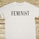Feminist T-Shirt