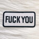 Fuck You Patch (White)