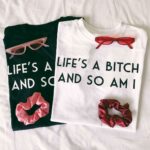 Lifes A Bitch T-Shirt