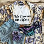 Pick Flowers Not Fights T-Shirt