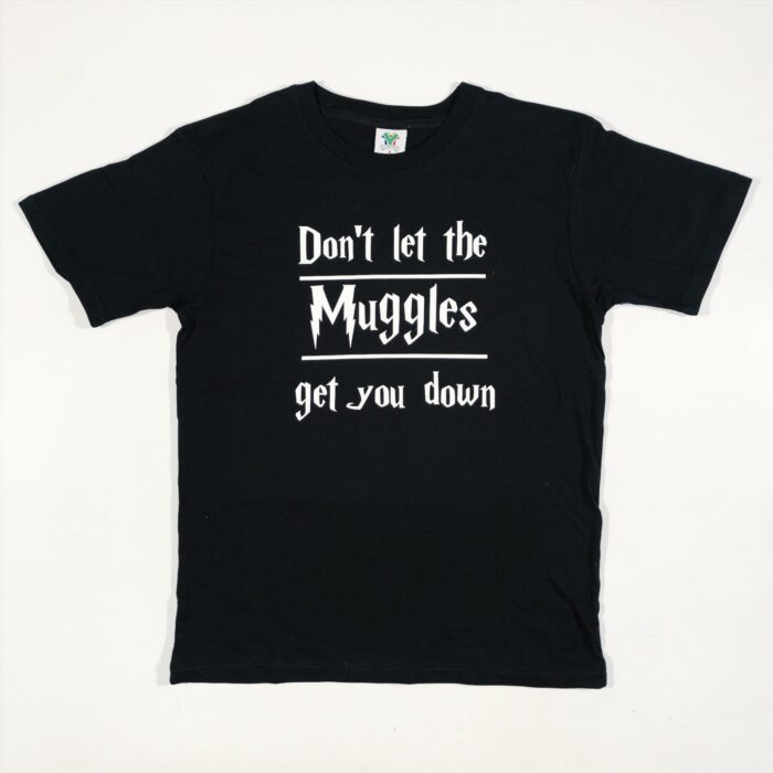 Muggles Get You Down T-Shirt