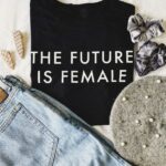 The Future is Female T-Shirt