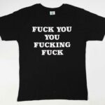 Fucking Fuck T-Shirt