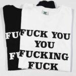 Fucking Fuck T-Shirt