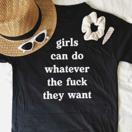 Girls Can Do Whatever T-Shirt