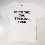 Fucking Fuck T-Shirt