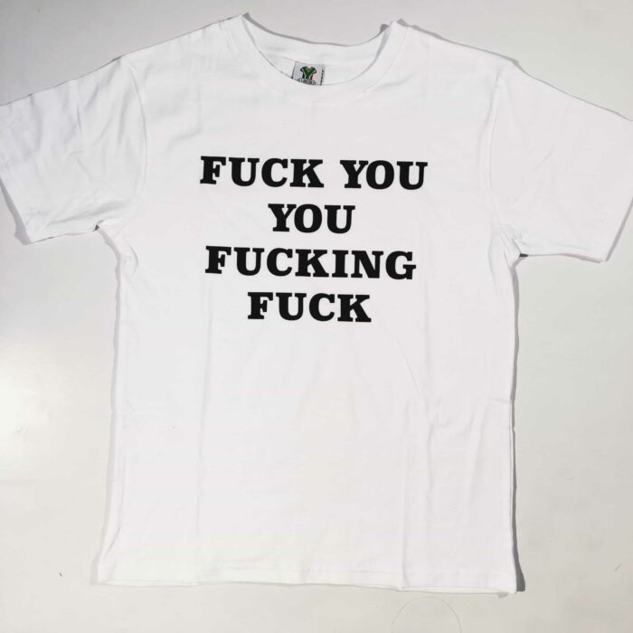Fucking Fuck T-Shirt