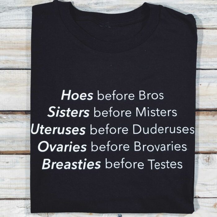 Hoes Before Bros T-Shirt