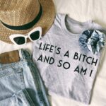 Lifes A Bitch T-Shirt