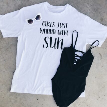 Girls Just Wanna Have Sun T-Shirt