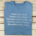 Hoes Before Bros T-Shirt