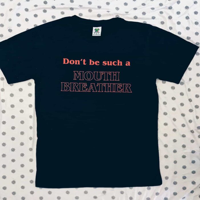 Mouth Breather T-Shirt