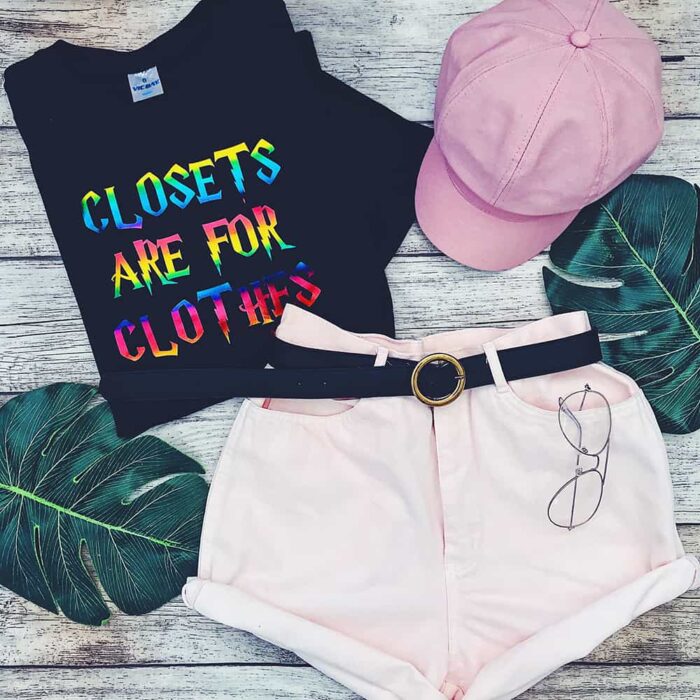 Closets are for Clothes T-Shirt