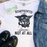 Disappointed I Am T-Shirt