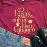Like a Gilmore T-Shirt