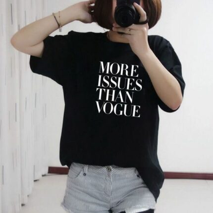 More Issues Than Vogue T-Shirt