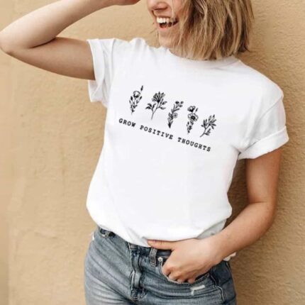 Grow Positive Thoughts T-Shirt