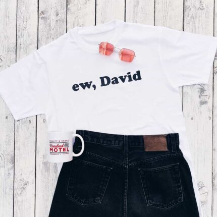 Ew David T-Shirt
