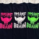 Insane In The Brain T-Shirt