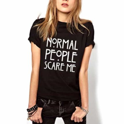 Normal People Scare Me T-Shirt