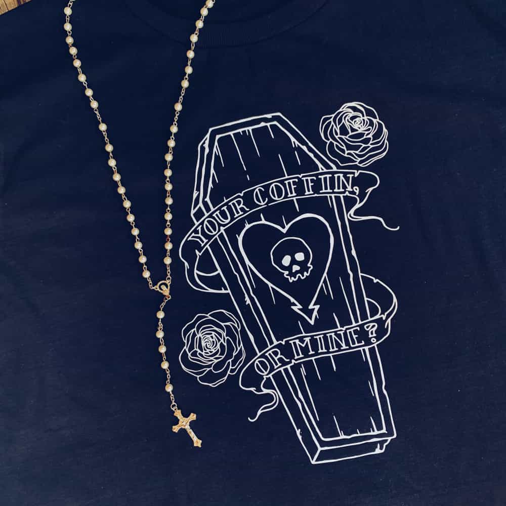 YOUR OR MINE 1 Your Coffin or Mine T-Shirt - Image 1