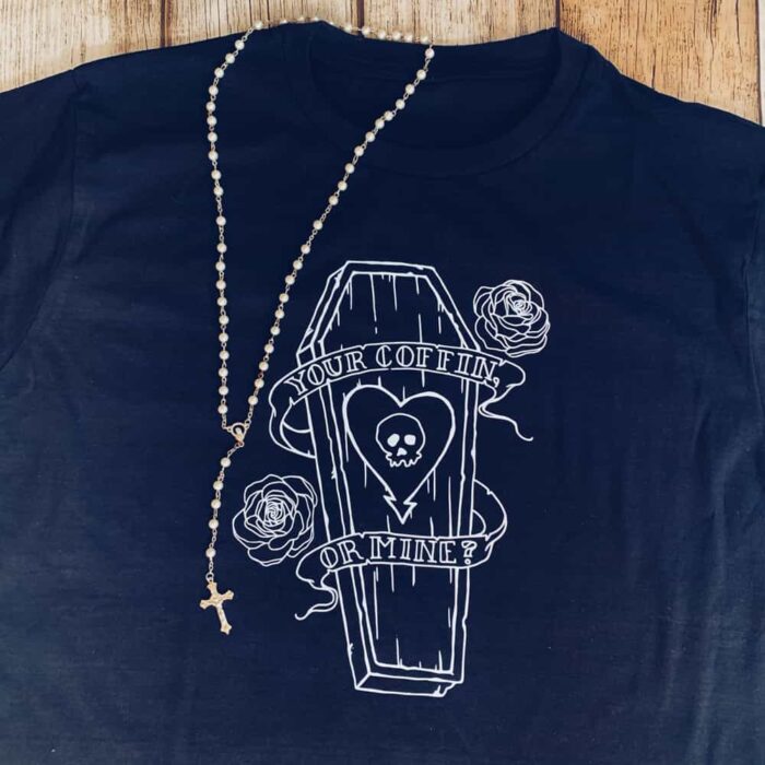 Your Coffin or Mine T-Shirt - Image 2