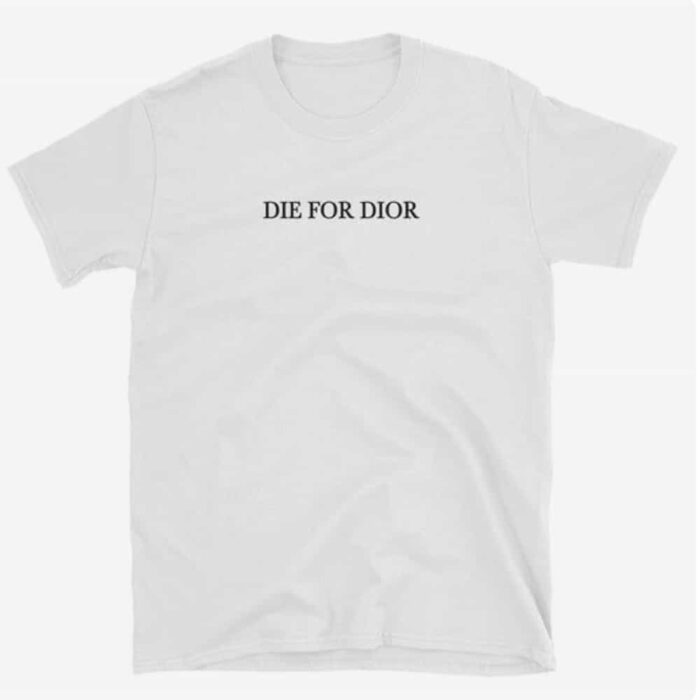 Die For Dior T-Shirt - Image 3