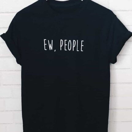 Ew People T-Shirt