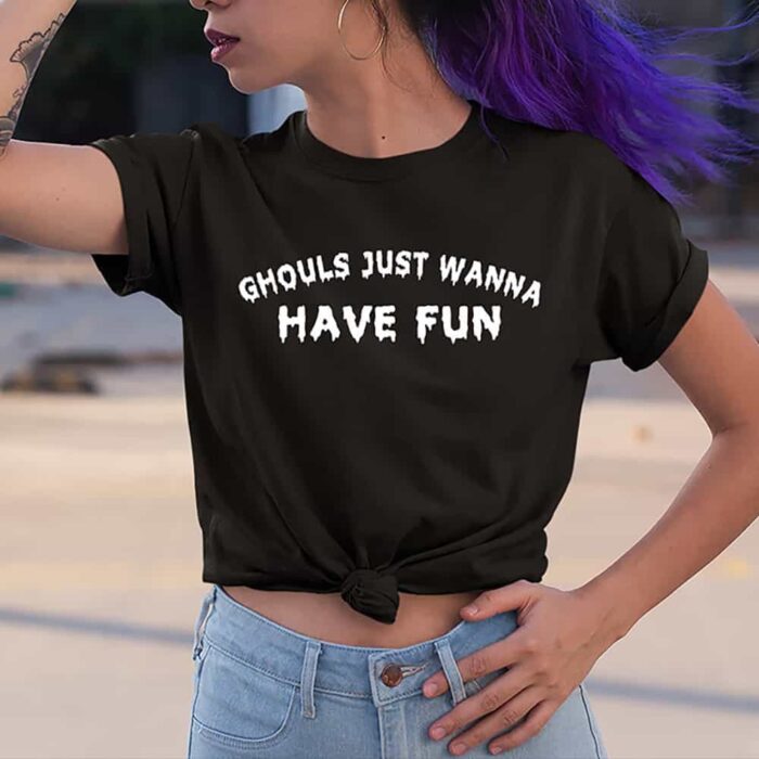 Ghouls Just Wanna T-Shirt - Image 2