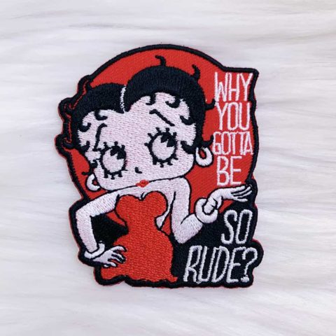 Why You Gotta Be So Rude Betty Patch - Nowstalgia