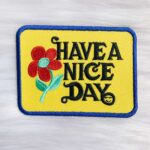 Have a Nice Day Patch