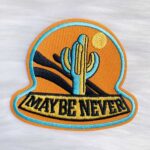Maybe Never Patch
