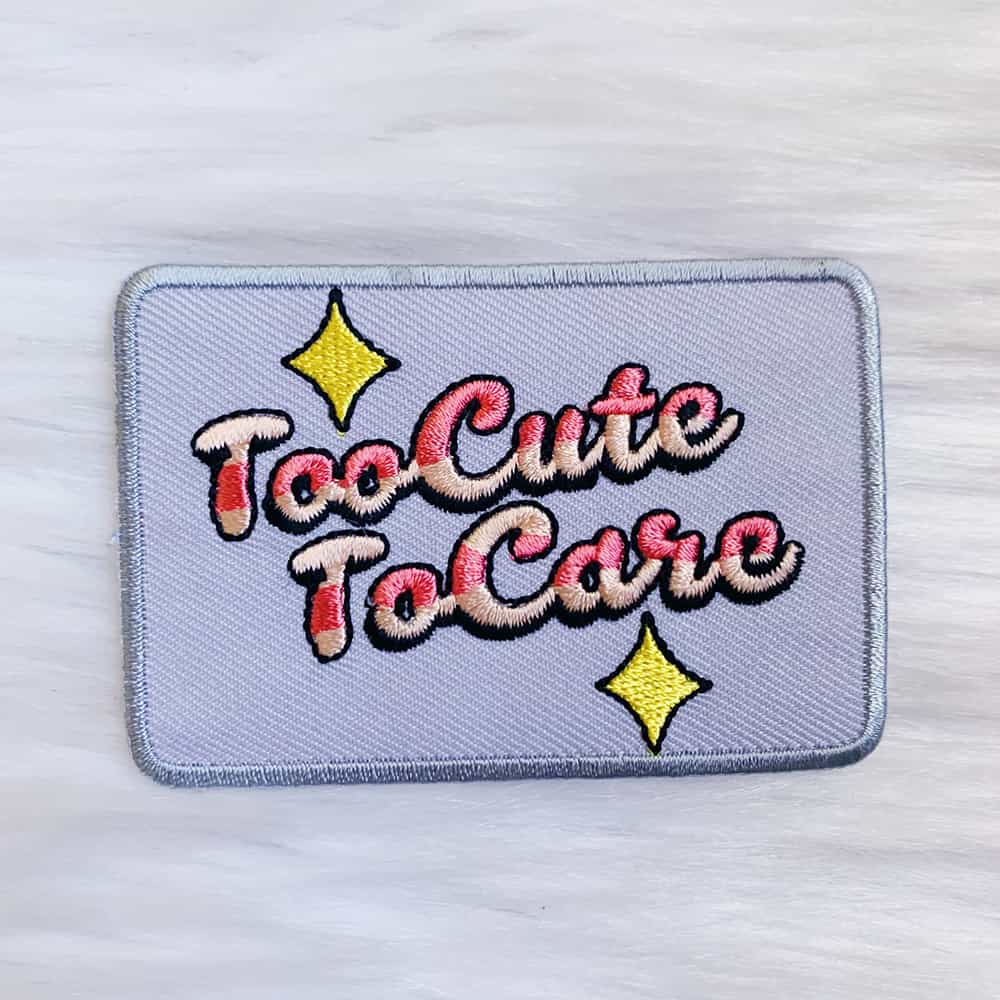 Too Cute to Care Patch 1 Too Cute to Care Patch - Image 1