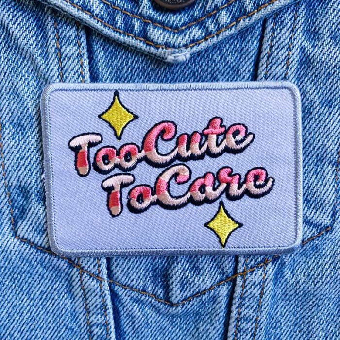Too Cute to Care Patch - Image 2