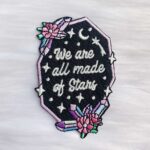 We Are All Made Of Stars Patch