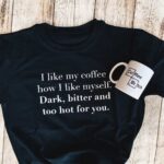 I Like My Coffee T-Shirt - Image 2