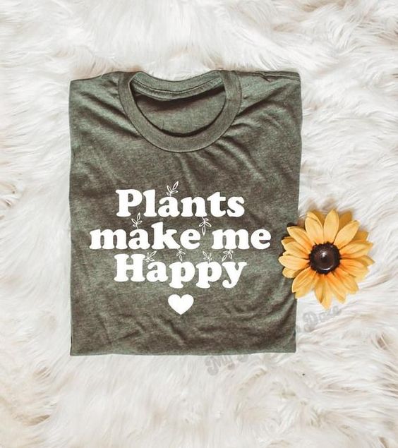 happy Plants Make Me Happy T-Shirt - Image 1
