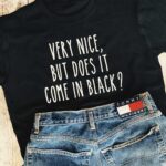 Very Nice T-Shirt - Image 4