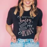 Don't Go Bacon My Heart T-Shirt