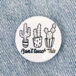Can't Touch this Badge/Magnet