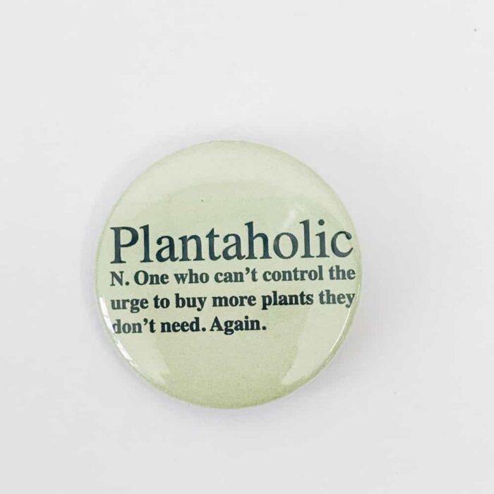 Plantaholic Badge/Magnet - Image 2