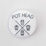 Pot Head Badge/Magnet - Image 2