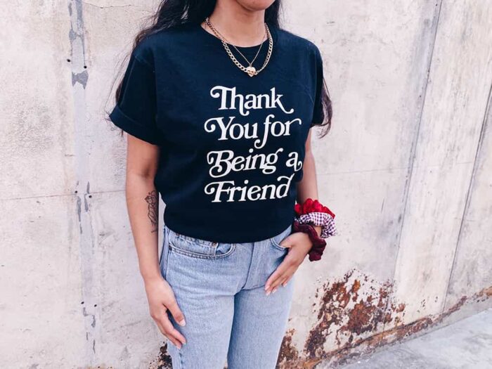 Thank You For Being A Friend T-Shirt