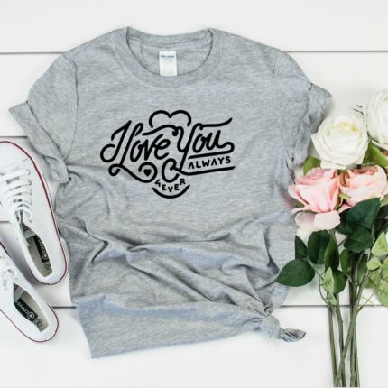I Love You... T-Shirt